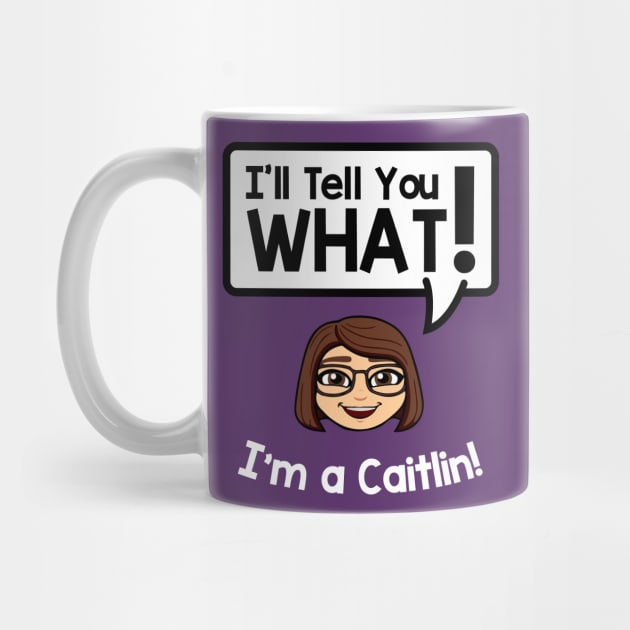 Caitlin, the Smart by illtellyouwhatpodcast